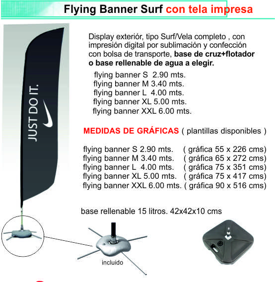 DISPLAY + IMPRESION EN TELA FLYING BANNER VELA/SURF M DE 3.40 MT  ( GRAFICA DE 2.66 )+ BASE PLEG