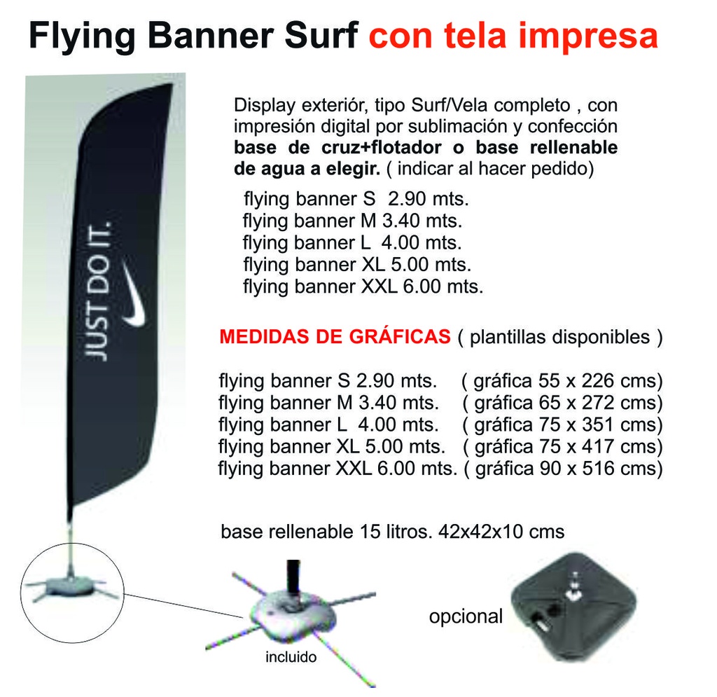 DISPLAY + IMPRESION EN TELA FLYING BANNER VELA/SURF L DE 4 MT CON BASE CRUZ Y FLOTADOR ( GRAFICA DE 3.45 mt )